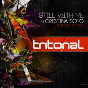 Tritonal, Cristina Soto — Still With Me feat. Cristina Soto (Suncatcher Remix)