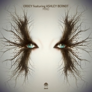 Crocy feat. Ashley Berndt — Mind