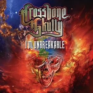 Crossbone Skully — I'm Unbreakable