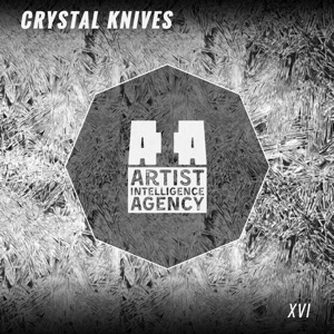Crystal Knives — XVI