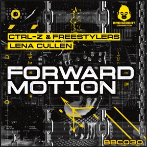 CTRL-Z/FREESTYLERS/LENA CULLEN — Forward Motion