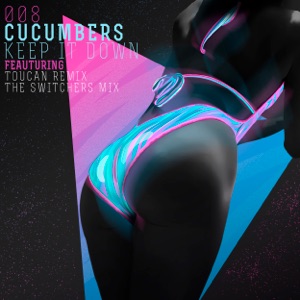 Cucumbers — Keep It Down