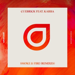 Cuebrick ft. KARRA — Smoke & Fire (Loudgarden Remix)