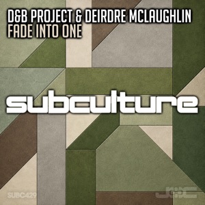 D&B PROJECT/DEIRDRE MCLAUGHLIN — Fade Into One