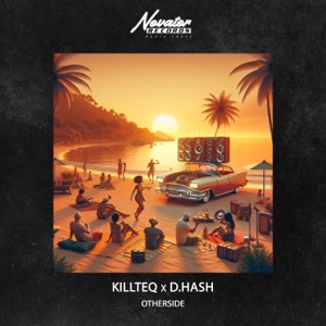 KILLTEQ, D.HASH — OTHERSIDE (2024)