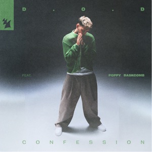 D.O.D;Poppy Baskcomb — Confession