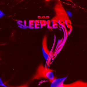 D.O.D. — Sleepless