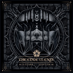 D-STURB/XCEPTION — The Edge (of the End)