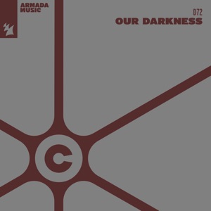 D72 — Our Darkness