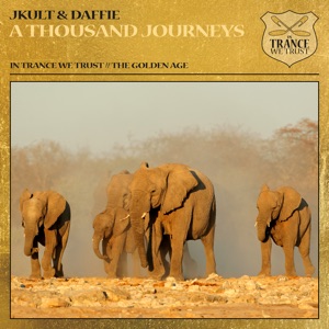 Daffie and JKult — A Thousand Journeys (Extended Mix)