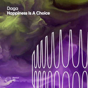 Daga — Happiness Is A Choice (Scotty Sunday Remix)