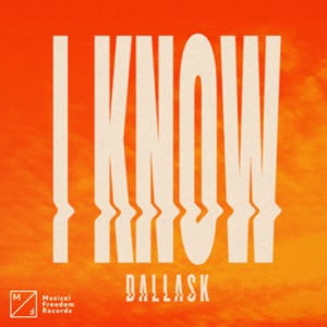 DallasK — I Know