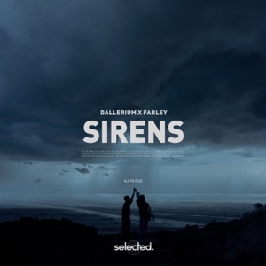 DALLERIUM / FARLEY — SIRENS