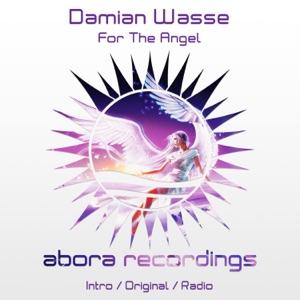 Damian Wasse — For The Angel (Original Mix)