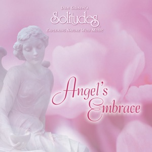 Dan Gibson — Angel's Embrace