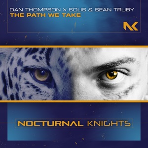 DAN THOMPSON/SOLIS & SEAN TRUBY — The Path We Take