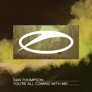 Dan Thompson — Youre All Coming With Me (Extended Mix)