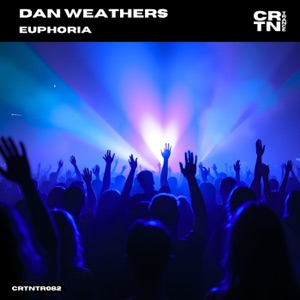Dan Weathers — Euphoria (Extended Mix)