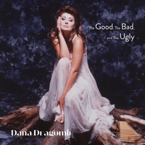 Dana Dragomir (Pan Dana) — The Good, The Bad and the Ugly
