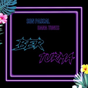 Son Pascal, Dana Tunes — Ber Turma