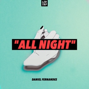 DANIEL FERNANDES — All Night