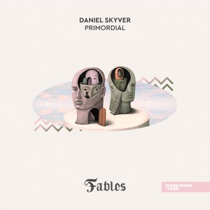 Daniel Skyver — Primordial (Extended Mix)
