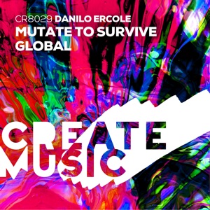 Danilo Ercole — Mutate to Survive (Extended Mix)