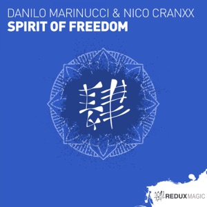 Danilo Marinucci & Nico Cranxx — Spirit of Freedom (Extended Mix)