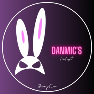 DANMIC'S — All Night