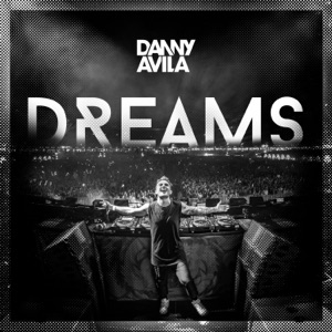 Danny Avila — Dreams - 0:00