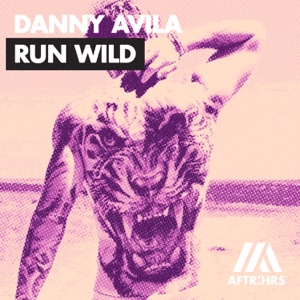 Danny Avila — Run Wild - 0:00