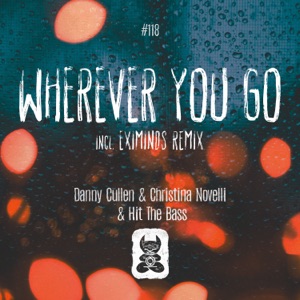 DANNY CULLEN/CHRISTINA NOVELLI/HIT THE BASS — Wherever You Go