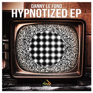 Danny Le Fond — Hypnotized