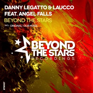 Danny Legatto feat. Angel Falls — Beyond The Stars (Original Mix)
