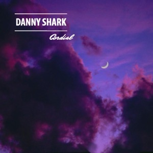 Danny Shark — Cordial