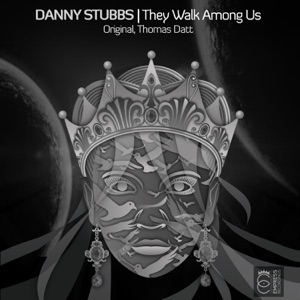Danny Stubbs — They Walk Among Us (Original Mix)