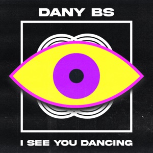 DANY BS — I See You Dancing