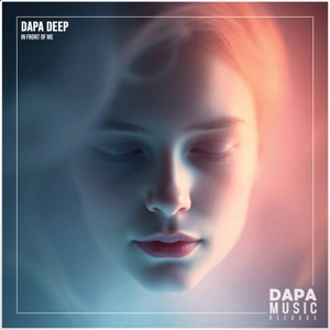 Dapa Deep — In Front Of Me