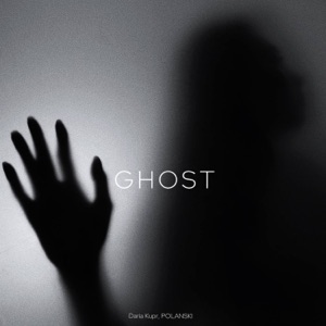 Daria Kupr & POLANSKI — Ghost