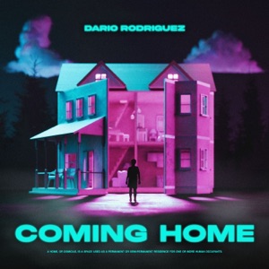DARIO RODRIGUEZ — COMING HOME (2024)
