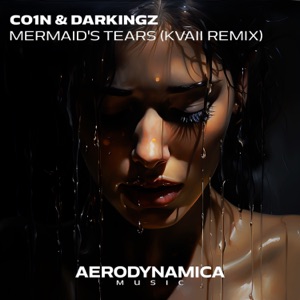 CO1N, Darkingz — Mermaid's Tears (Kvaii Remix)
