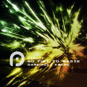 Darkingz & Xmeng — No Time To Waste (Extended Mix)
