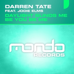 Darren Tate feat. Jodie Elms — Daylight Blinds Me (Dub Mix)