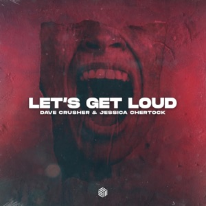 Crusher, Dave / Chertock, Jessica — Let's Get Loud