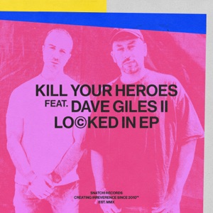 Kill Your Heroes, Dave Giles II — In My Head (Original Mix)