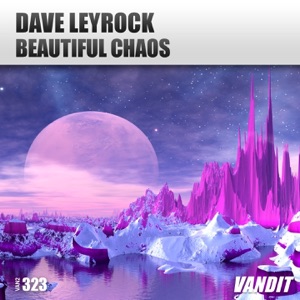 Dave Leyrock — Beautiful Chaos (Extended)