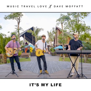Music Travel Love / Moffatt, Dave — It's My Life