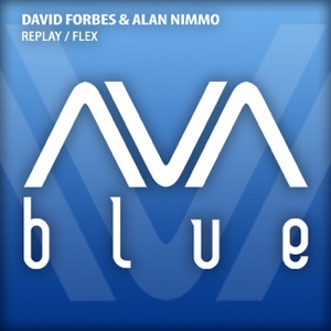 David Forbes and Alan Nimmo — Flex (Radio Edit)