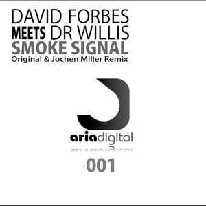 David Forbes Meets Dr Willis — Smoke Signal (Jochen Miller Remix)