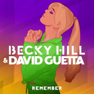 BECKY HILL, DAVID GUETTA — REMEMBER (2021)